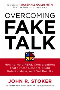 049: OVERCOMING FAKE TALK: How to Hold REAL Conversations that Create Respect, Build Relationships, and Get Results | with John Stoker