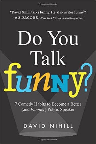 133: No Joke: Using Humor for Effective Communications | with David Nihill