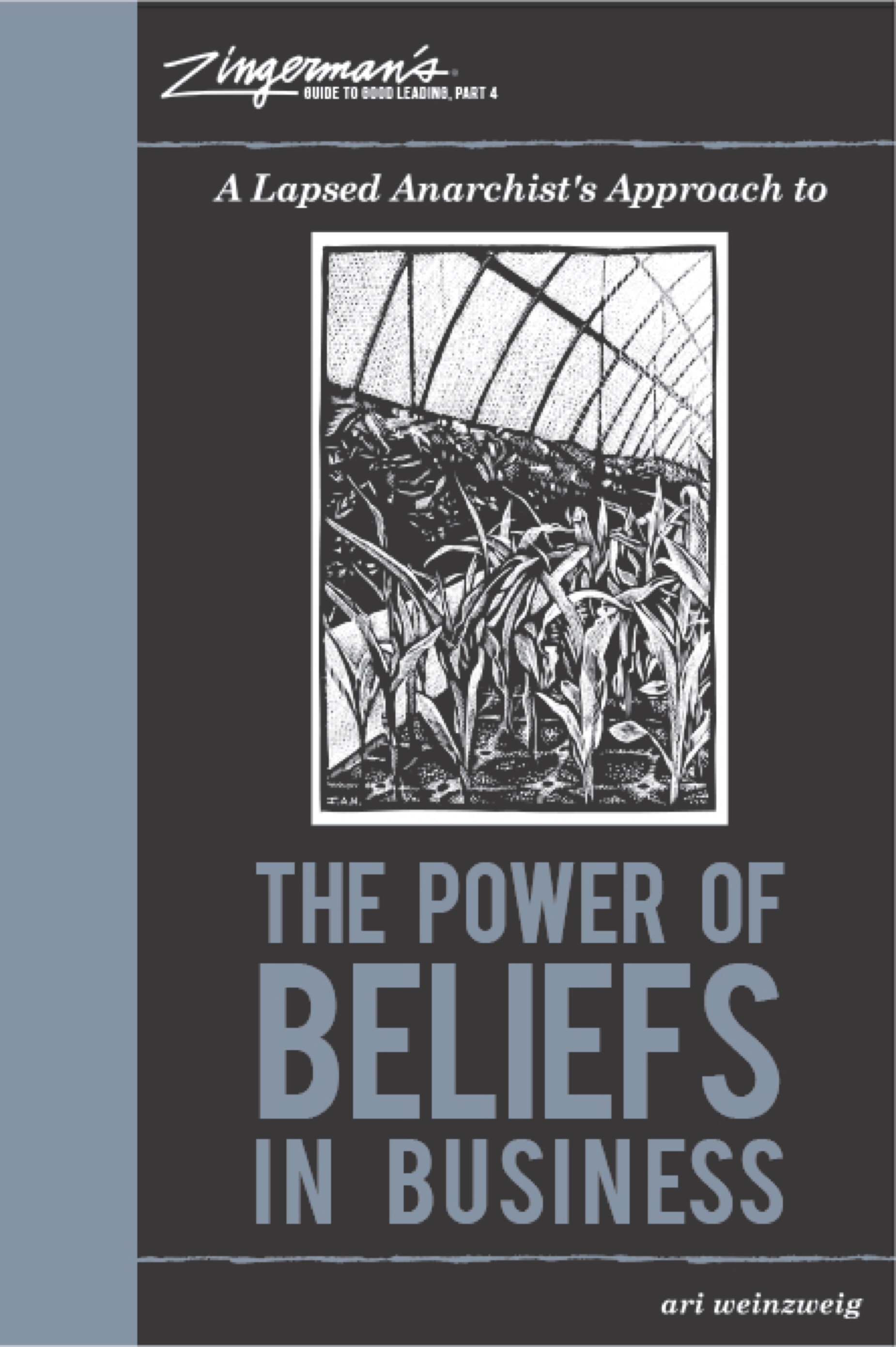 149: The Power of Beliefs in Business | with Ari Weinzweig, Zingerman’s Co-Founding Partner